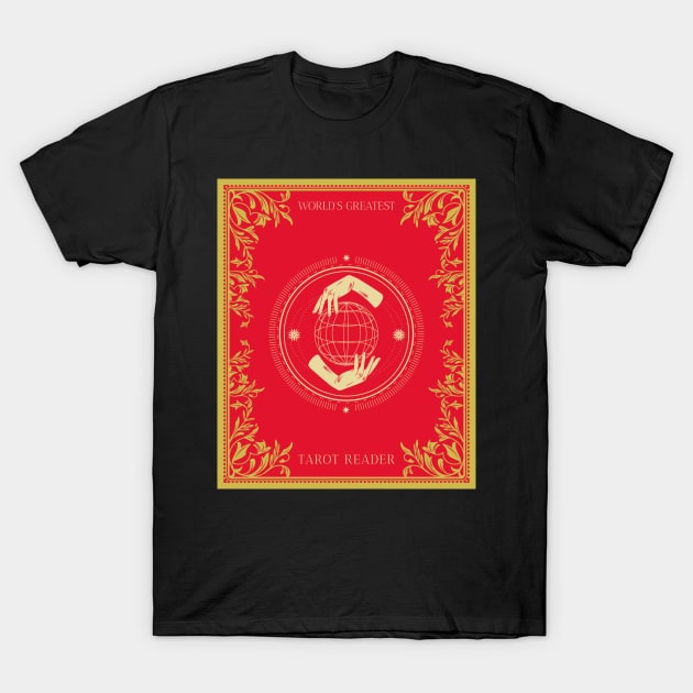 Worlds Greatest Tarot Reader T-Shirt by Wise Inks